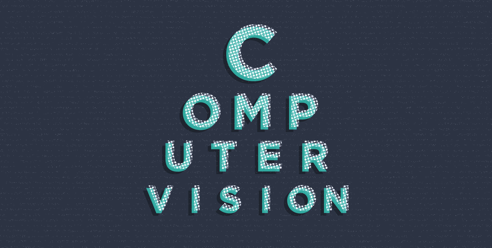 The word 'Computer Vision' arranged like an eye chart test