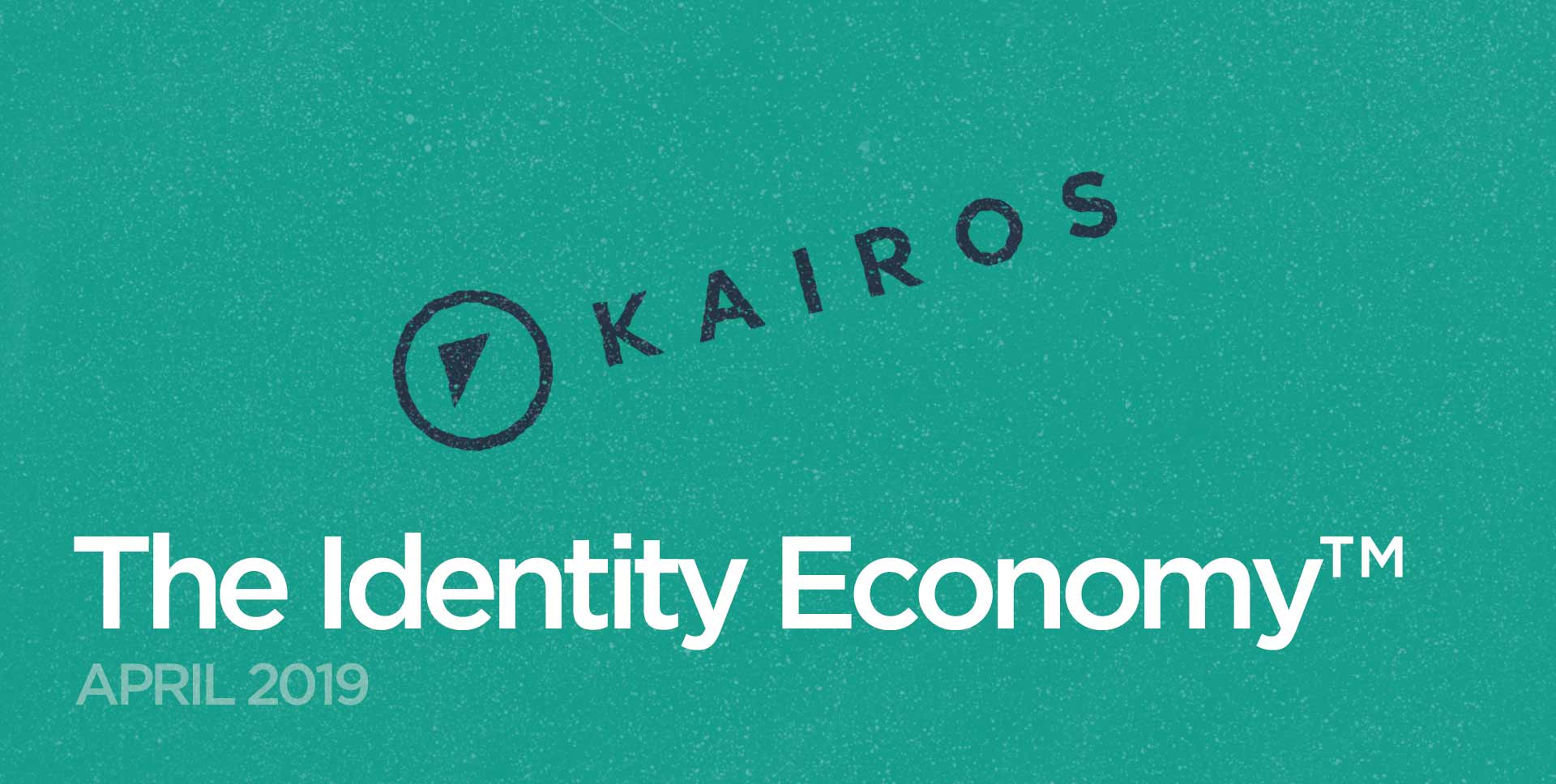 Kairos presents The Identity Economy™