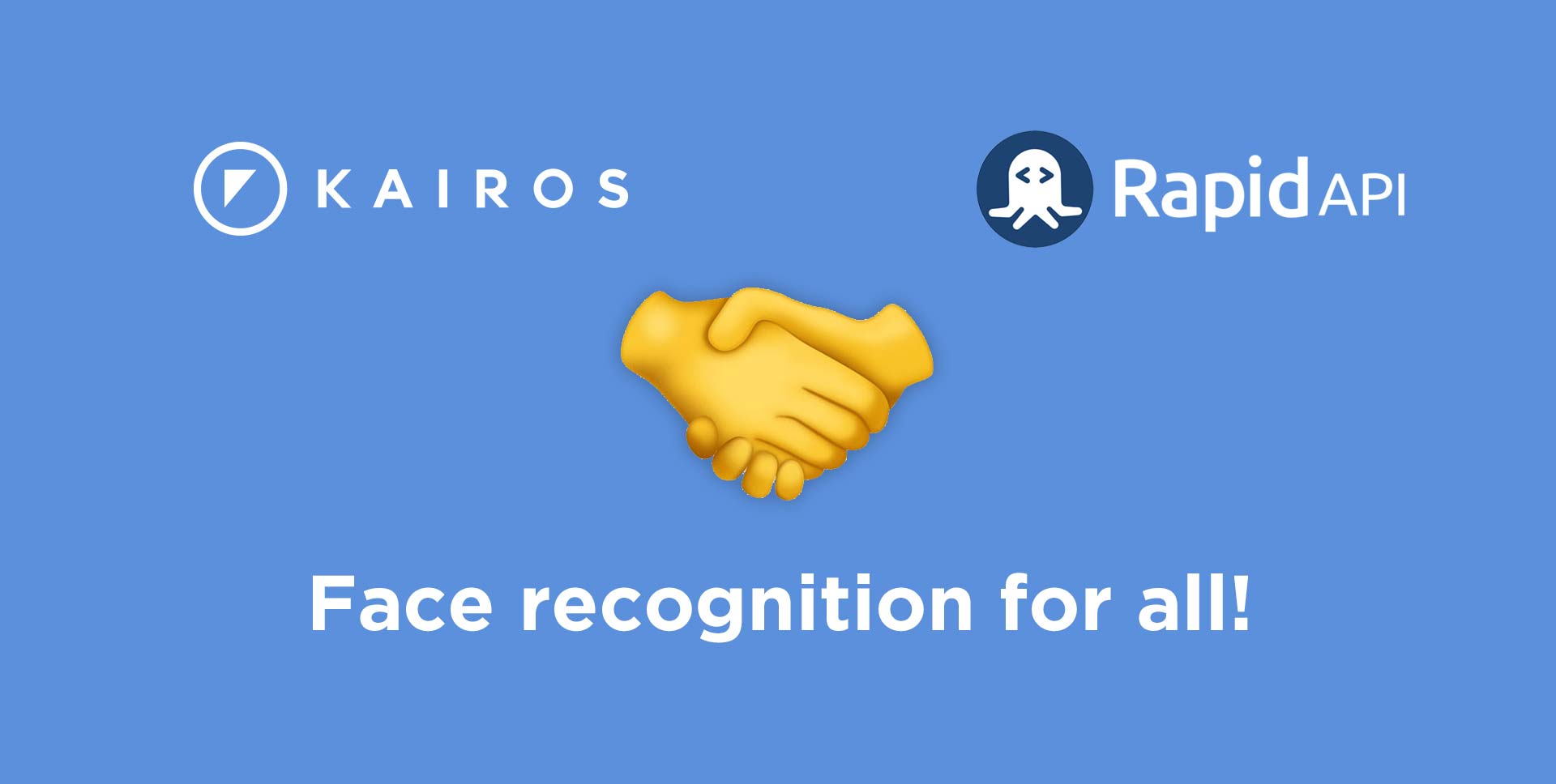 Kairos Partners with RapidAPI to provide facial recognition to developers