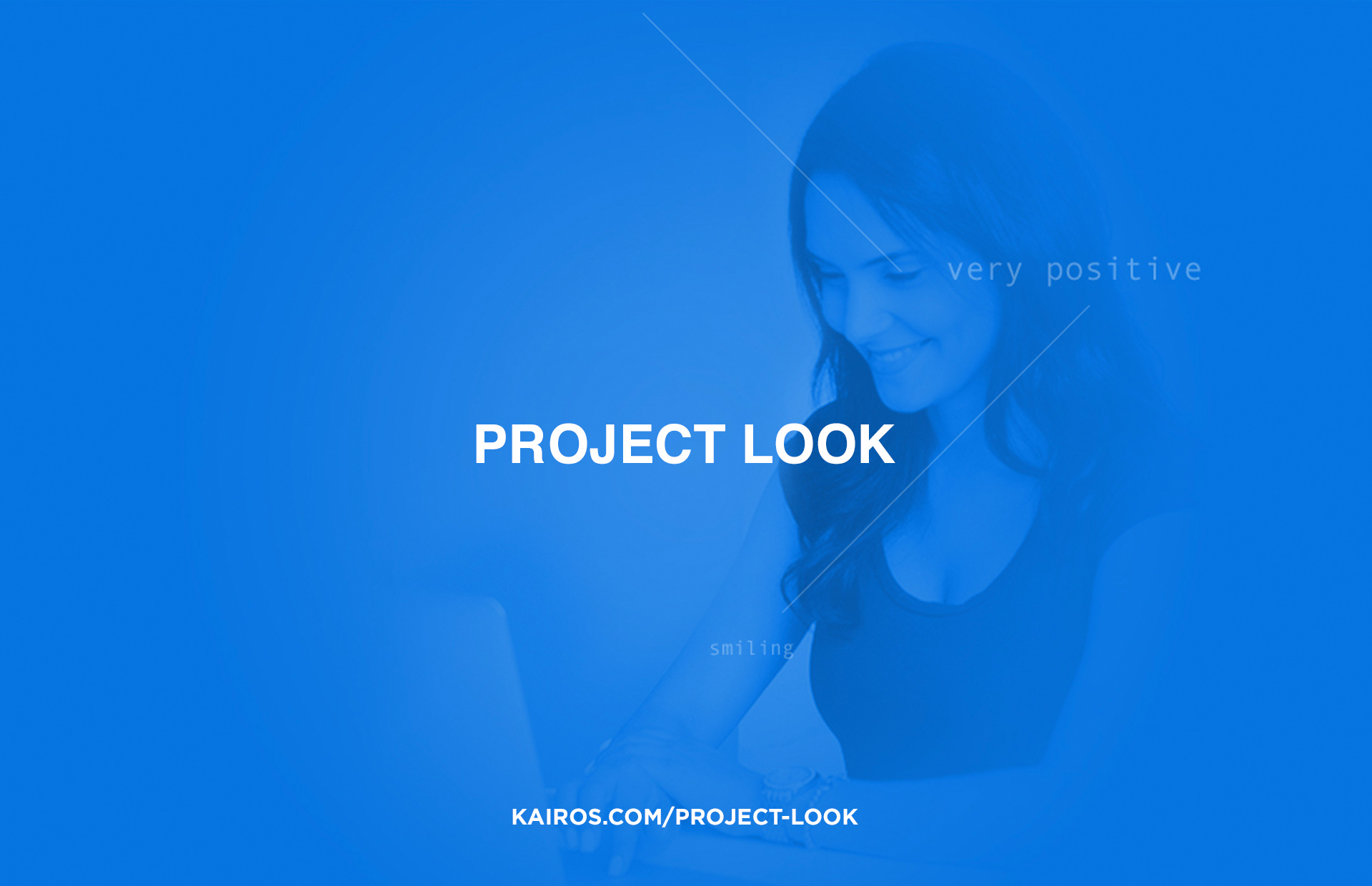 A young, smiling brunette woman with the words 'Project Look by Kairos' overlaid.